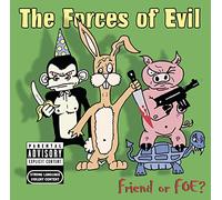 Forces of Evil, The - Friend Or Foe