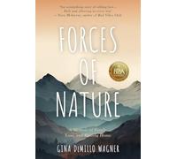 Forces of Nature: A Memoir of Family, Loss, and Finding Home