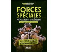 Forces spéciales - Préparation et entraînement: Plus de 375 séances d'entraînement tactical-fit: 0
