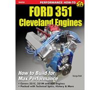 Ford 351 Cleveland Engines: How to Build for Max Performance (Sa Design) (Performance How to)