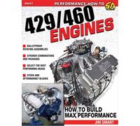 Ford 429/460 Engines : How to Build Max-Performance