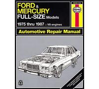 Ford and Mercury Full-Size Models Automotive Repair Manual, 1975-1987