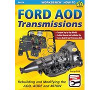 Ford AOD Transmissions: Rebuilding and Modifying the AOD, AODE and 4R70W: 279 (SA Design Workbench How-To)