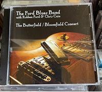 Ford Blues Band - Butterfield, The/Bloomfield Concert
