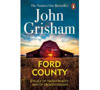 Ford County: Gripping thriller stories from the bestselling author of mystery and suspense