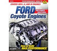 Ford Coyote Engines - REV Ed.: Covers Gen I, II and III Engines