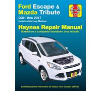Ford Escape & Mazda Tribute 2001 Thru 2017 Haynes Repair Manual : Includes Mercury Mariner & Ford Kuga