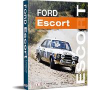 Ford Escort - A Winner's Car: The legendary Mk1 & Mk2 in rallying