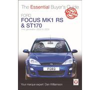 Ford Focus Mk1 RS & ST170: First generation 2002 to 2005 (Essential Buyer's Guide)