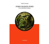 Ford Madox Ford e la grande guerra