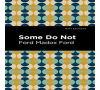 Ford Madox Ford Some Do Not Paperback Book Ford Madox Ford Multicolor
