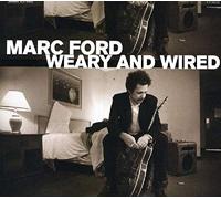 Ford,Marc - Weary And Wired