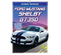 Ford Mustang Shelby Gt350 (Ultimate Supercars)