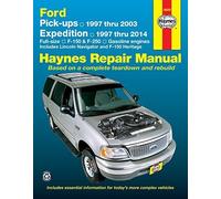 Ford Pick-ups 1997 thru 2003 & Expedition 1997 thru 2014: Full-size, F-150 & F-250, Gasoline Engines - Includes Lincoln Navigator and F-150 Heritage (Haynes Repair Manual) by Editors of Haynes Manuals (2015-08-15)