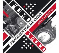Ford Proco - Fragmens De Ocio En El Hocico Del Cerdo (2lp+CD) [VINYL]