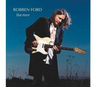Ford, Robben - Blue Moon