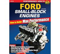 Ford Small-Block Engines: How to Build Max Performance