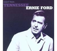 Ford, 'Tennessee' Ernie - Night Train [Deluxe Packaging]