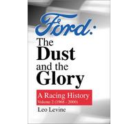 Ford: the Dust and the Glory: A Racing History: Volume 2 (1968-2000)