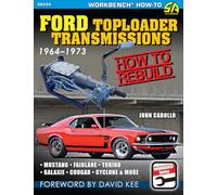 Ford Toploader Transmissions 1964-1987: How to Rebuild