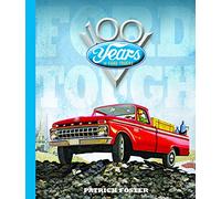 Ford Tough: 100 Years of Ford Trucks