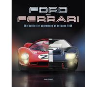 Ford versus Ferrari: The battle for supremacy at Le Mans 1966 (Veloce)