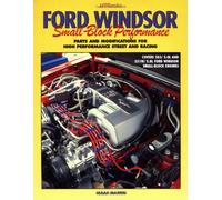Ford Windsor Small-Block Performance: Parts and Modifications for High Performance Street and Racing