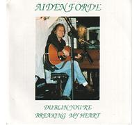 Forde Aiden - Dublin Youre Breaking My Heart