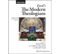 Ford's The Modern Theologians: An Introduction to Christian Theology since 1918 (The Great Theologians 4th edition)