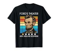 Ford's Theater Presidential History Abe Lincoln 4th Of July T-Shirt