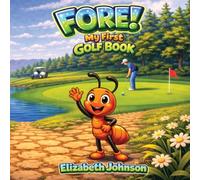 Fore!: My First Golf Book
