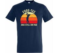 Fore-Tee and Still On Par Golf T-Shirt - Funny Golf Tee for Enthusiastic Golfers, Dads, Men's, 8 Colour Options by Print Shirts (UK, Alpha, M, Regular, Regular, Standard, Navy)