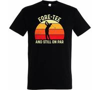 Fore-Tee and Still On Par Golf T-Shirt - Funny Golf Tee for Enthusiastic Golfers, Dads, Men's, 8 Colour Options by Print Shirts (UK, Alpha, M, Regular, Regular, Standard, Black)