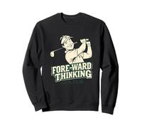 Fore-ward Thinking Golfer Sweatshirt