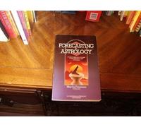 Forecasting by Astrology: A Comprehensive Manual of Interpretation and Technique (Astrology Handbooks) by Martin Freeman (1983-04-03)