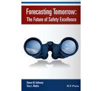 Forecasting Tomorrow: The Future of Safety Excellence