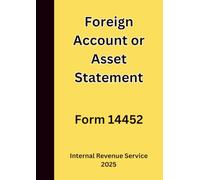 Foreign Account or Asset Statement: Form 14452 2025