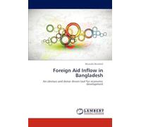 Foreign Aid Inflow in Bangladesh: An obvious and donor driven tool for economic development
