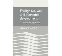 Foreign Aid, War, and Economic Development: South Vietnam, 1955-1975