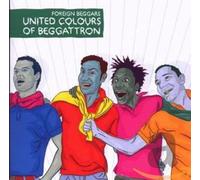 Foreign Beggars - United Colours Of Beggattron