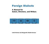 Foreign Dialects: A Manual for Actors, Directors, and Writers