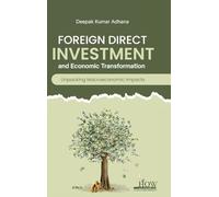 Foreign Direct Investment and Its Impact on Macroeconomic Variables