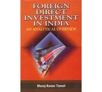 Foreign Direct Investment in India: An Analytical Overview