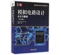 Foreign Electronic and Electrical Engineering. Technical Series Analog Circuit Design: discrete and integrated (in English)(Chinese Edition)