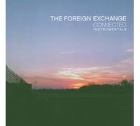 Foreign Exchange - Connected: Instrumentals