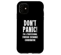 Foreign Exchange Coordinator Case for iPhone 11