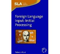 Foreign Language Input: Initial Processing (Second Language Acquisition): 28