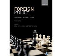 Foreign Policy: Theories, Actors, Cases