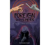 Foreign Whispers: A Telepathic Awakening