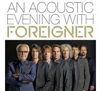 Foreigner - An Acoustic Evening With Foreigner